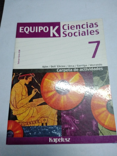 Equipo K Ciencias Sociales 7 Ed: Kapelusz