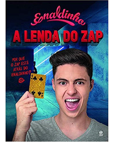 Enaldinho A Lenda Do Zap, De Enaldinho. Editora Ed (11073), Capa Mole Em Português, 2020