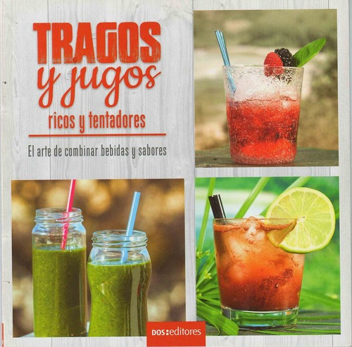 Tragos y jugos, de Manjarin, Javier. Editorial Dos Tintas Editores en español