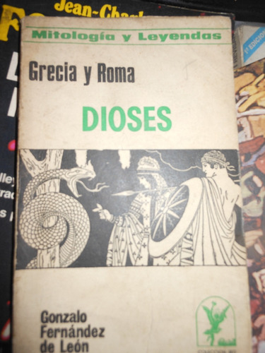 *gonzalez Fernandez De Leon - Dioses- Grecia Y Roma -tomo 1