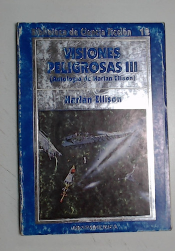 Visiones Peligrosas Iii - Ellison, Harlan