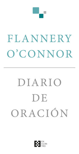 Diario De Oracion - O'connor, Flannery