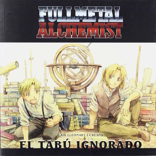 Fullmetal Alchemist El Tabu Ignorado, De Laia Lleonart. Fullmetal Alchemist Editorial Dolmen Ediciones - Oceano, Tapa Blanda En Español
