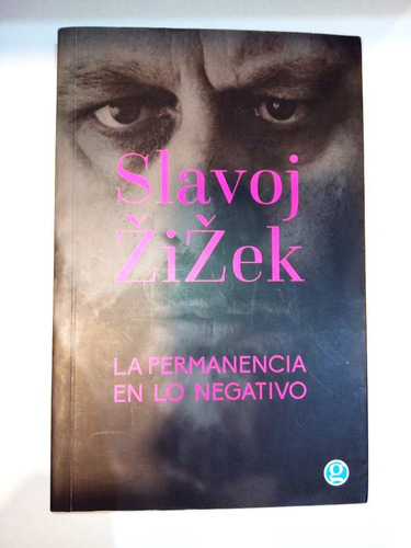 La Permanencia De Lo Negativo - Slavoj Zizek - Godot