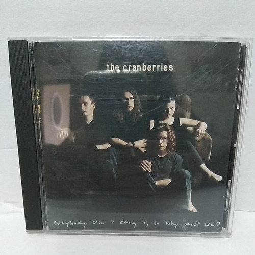 Cd The Cranberries - Everybody Else Is Doing It, So Why We