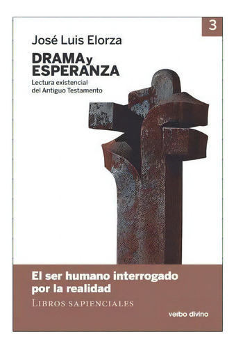 Drama Y Esperanza - Iii (lectura Existencial Del Antiguo Testamento), De Elorza Ugarte, José Luis. Editorial Verbo Divino, Tapa Blanda En Español