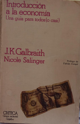 Introducción A La Economía J K Galbraith Y Nicole Salinger