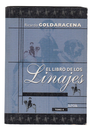 Genealogia Familias Uruguay Libro Linajes 4 Goldaracena 2001
