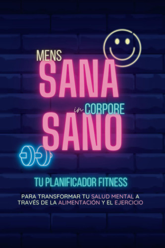Mens Sana In Corpore Sano (azul). Tu Planificador Fitness, T