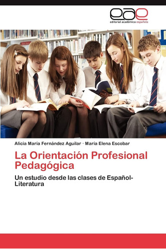 Libro: La Orientación Profesional Pedagógica: Un Estudio Des