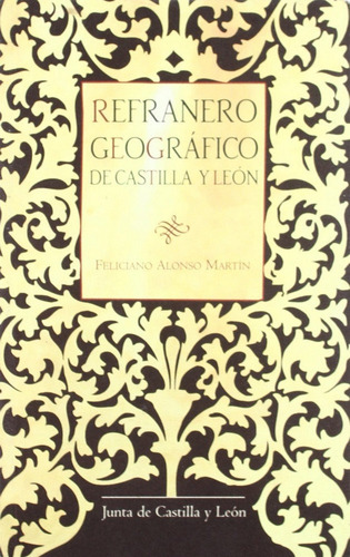 Refranero Geografico De Castilla Y Leon - Alonso Martin,f...