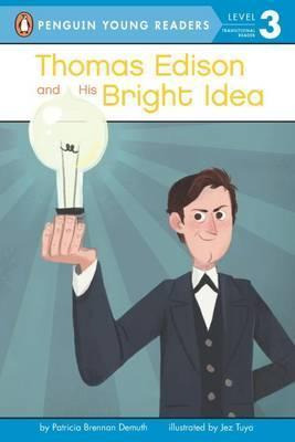 Thomas Edison And His Bright Idea - Jez Tuya