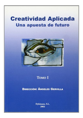 Libro Creatividad Aplicada 2 Tomos De Angeles Gervilla Ed: 1