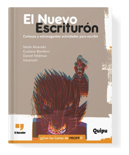 El Nuevo Escriturón. Maite Alvarado / Istvansch - Quipu