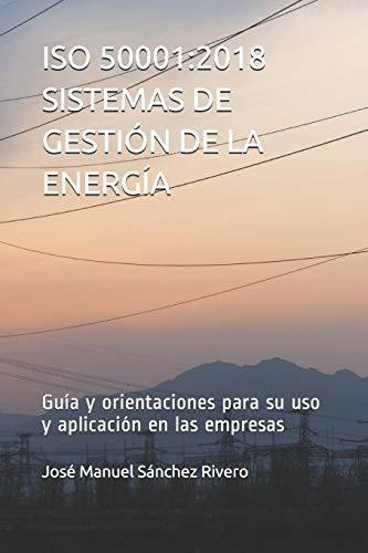 Libro : Iso 50001: 2018 Sistemas De Gestion De La Energia. 
