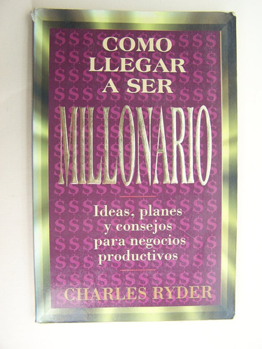 Como Llegar A Ser Millonario Charles Ryder Libro M