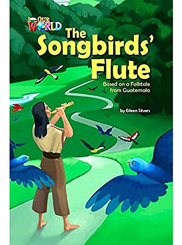 Songbirds Flute The - Reader - Our World 5 Bri  - Silvers Ei