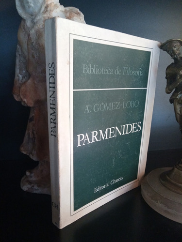 Parménides - Filosofía - Gomez Lobo - Libro