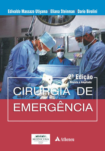 Cirurgia de emergência, de Birolini, Dario. Editora Atheneu Ltda, capa mole em português, 2011