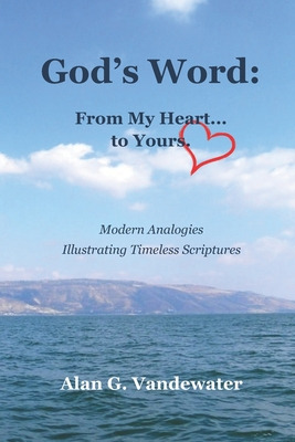 Libro God's Word: From My Heart...to Yours. - Vandewater,...