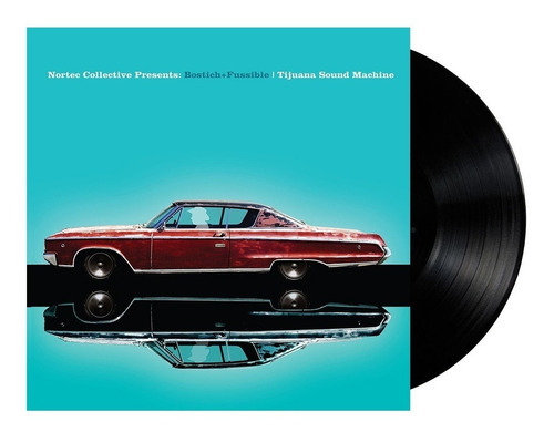 Vinilo Tijuana Sound Machine [ Nortec Collective ] Vinyl. Lp
