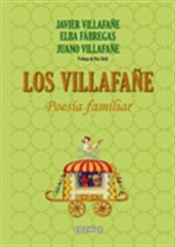 Los Villafañe: Poesia Familiar, de VILLAFAÑE, JAVIER. Editorial Colihue, tapa blanda en español, 2012