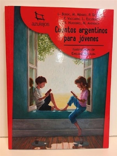 Libro - Cuentos Argentinos Para Jovenes (coleccion Azulejos
