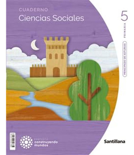Ciencias Sociales Asturias 5 Primaria Construyendo Mundos