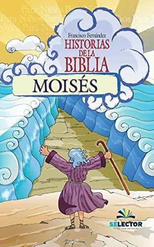 Moises: Volume 2 (historias De La Biblia)