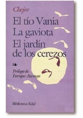 Libro: Tio Vania, El Jardin De Los Cerezos. Chejov, Anton. E