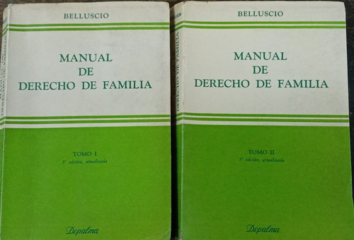 Manual De Derecho De Familia * Augusto Belluscio * 2 Tomos *