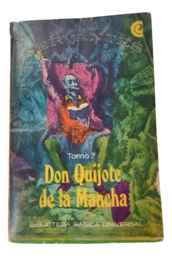 Don Quijote De La Mancha / 2a. Parte / Cervantes 