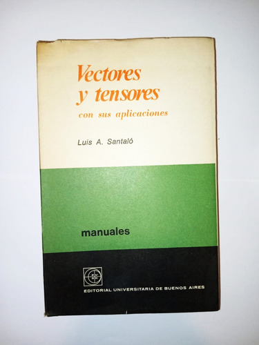 Vectores Y Tensores - Luis Santaló - Eudeba