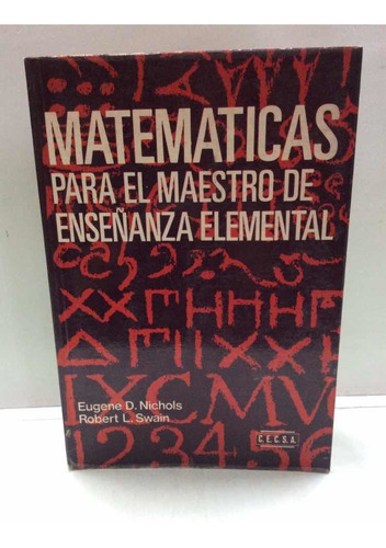 Matemáticas Para El Maestro De Enseñanza Elemental - Nichols