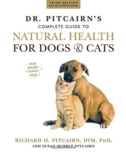 Dr Pitcairns Complete Guide To Natural Health For Dogs  Y  C
