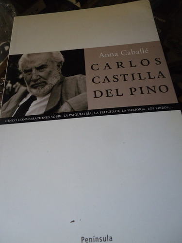 Carlos Castillo Del Pino Cinco Conversaciones Sobre La Psiqu