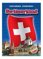 Comprar Libro: Libro: Switzerland (blastoff! Readers: Exploring