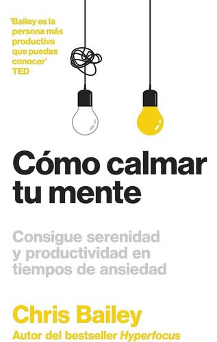 Libro: Cómo Calmar Tu Mente (how To Calm Your Mind Spanish E