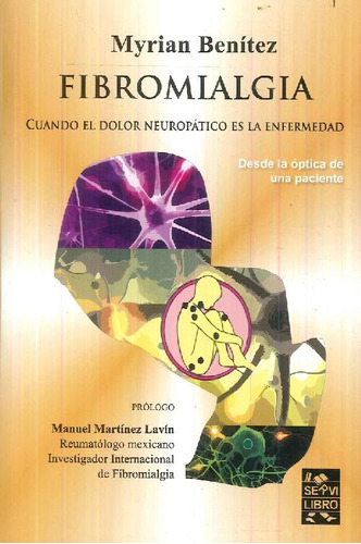 Libro Fibromialgia  Desde La Óptica De Una Paciente De Myria