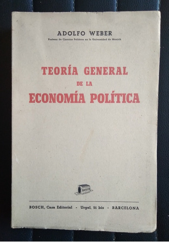 Teoría General De La Economía Política Adolfo Weber 1949