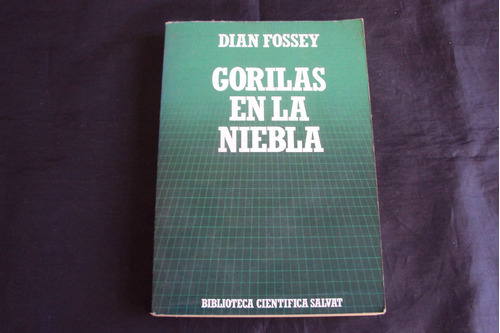 Gorilas En La Niebla - Dian Fossey - Bib Cientifica Salvat