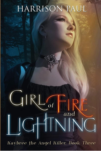 Libro: Girl Of Fire And Lightning (kaybree The Angel Killer)