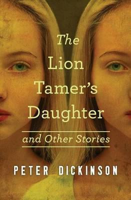 Libro The Lion Tamer's Daughter - Peter Dickinson