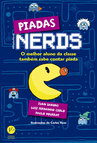 Piadas Nerds: O melhor aluno da classe também sabe contar piada, de Baroni, Ivan. Verus Editora Ltda., capa mole em português, 2011