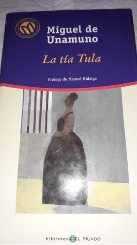 La Tia Tula (miguel De Unamuno)
