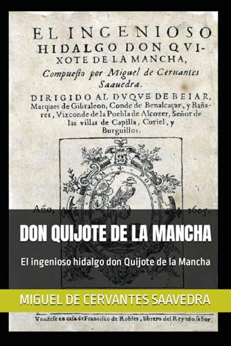 Don Quijote De La Mancha - 1ª Parte: El Ingenioso Hidalgo Do