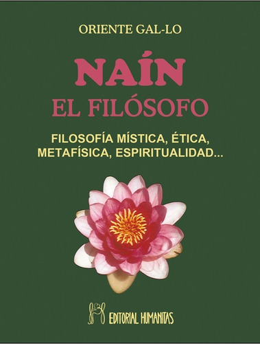 Naín El Filósofo - Filosofía Mística, Ética Y Metafísica