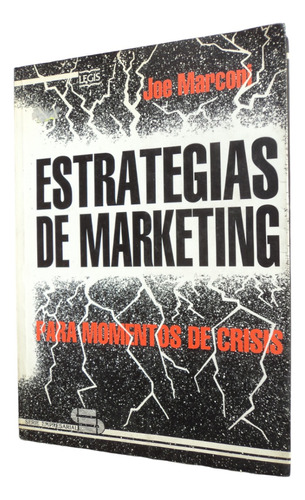 Estrategias De Marketing Para Momentos De Crisis Joe Marconi