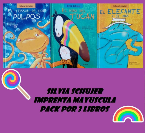 Lote X 3 Libros Infantiles De Silvia Schujer Imprenta Mayusc