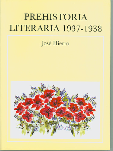 Libro Prehistoria Literaria 1937-1938 - Hierro, Josã©